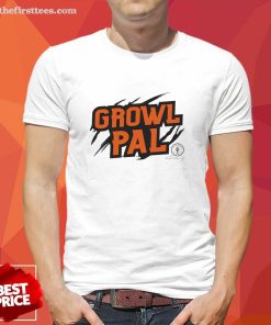 Nice Growl Pals The Growler Podcast With Paul Dehner T-Shirt