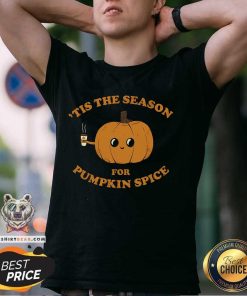 Nice It's Pumpkin Spice Season T-Shirt