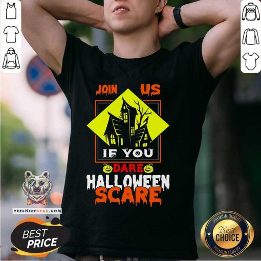 Nice Join Us If You Dare Halloween Scary Graphic T-Shirt