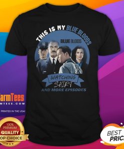 Nice This Is My Blue Bloods T-Shirt