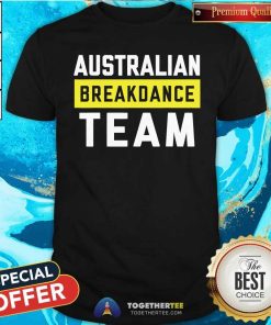 Official Australian Break Dance Team T-Shirt