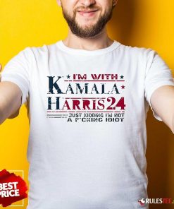 Official Beachin Seal Beach I'm With Kamala Harris Jk I'm Not An Idiot T-Shirt