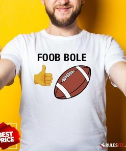 Official Foob Bole Like Football T-Shirt