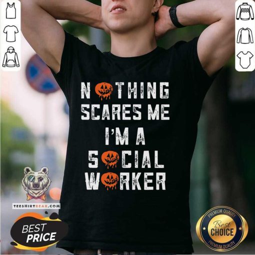 Official Halloween Nothing Scares Me Im A Social Worker T-Shirt