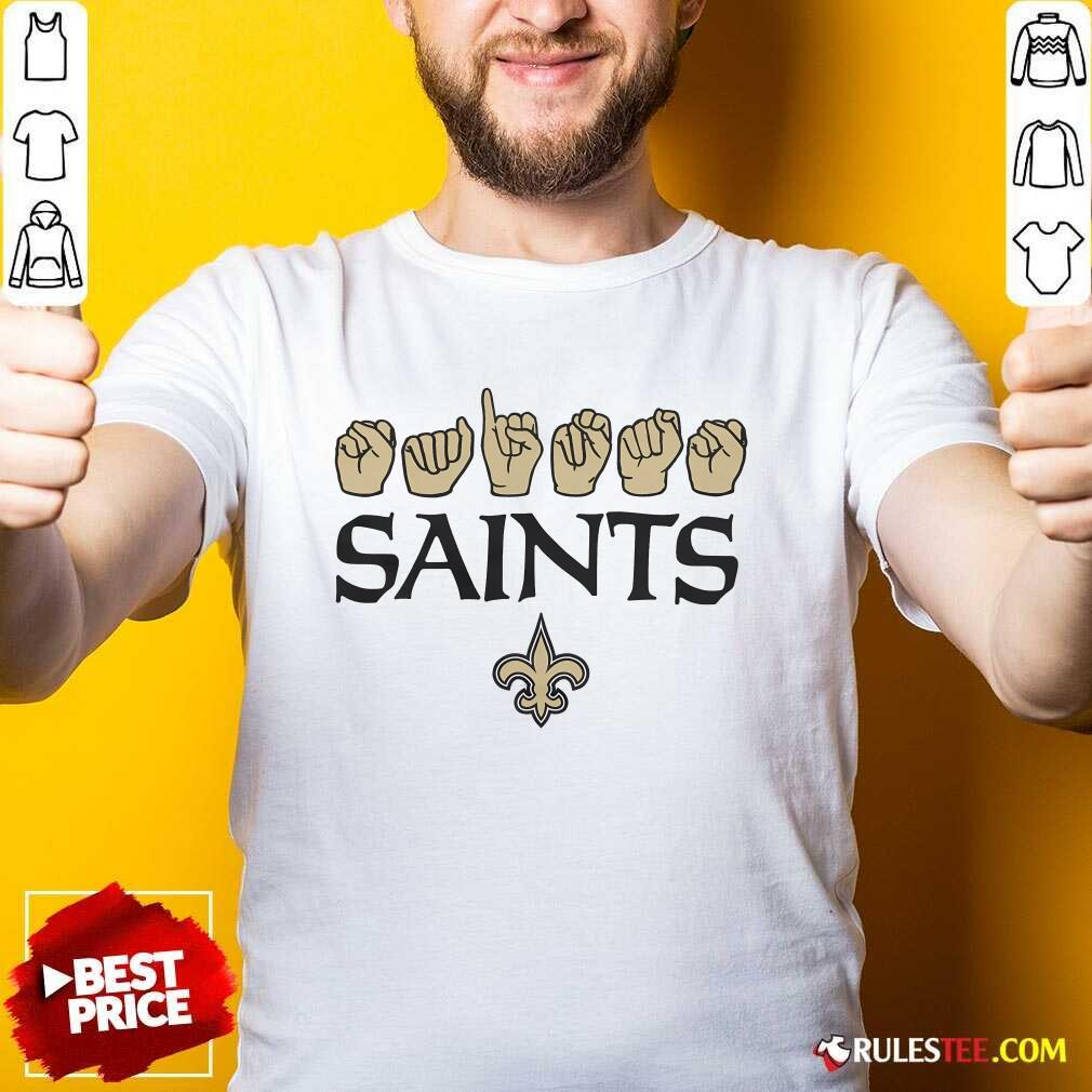 Shirt Official Love Sign X Saints ASL T-Shirt