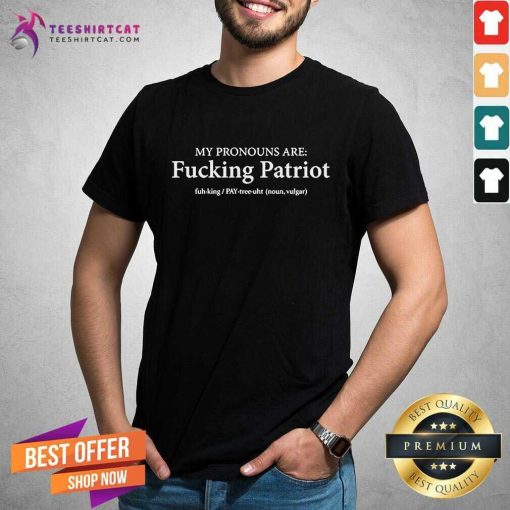 Official My Pronouns Are Patriot Pronouns T-Shirt