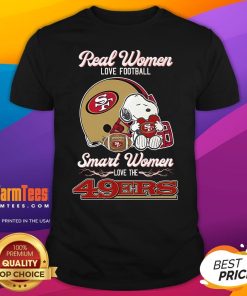 Official Real Women Love Football Smart Women Love The San Francisco 49Ers T-Shirt