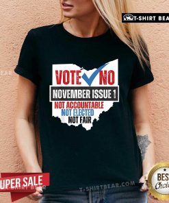 Official Vote No November Issue 1 Not Accountable Not Elected Not Fair V-Neck