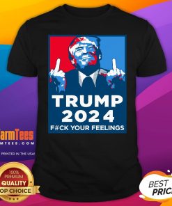 Official Wild Bobby Trump 2024 Your Feelings T-Shirt