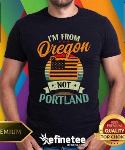 Original From Oregon Not Portland American Flag Design Oregon State T-Shirt