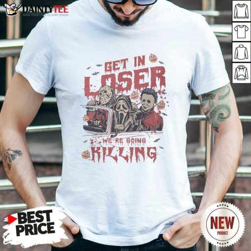 Original Get In Loser Killing Vintage Halloween Horror Movie T-Shirt