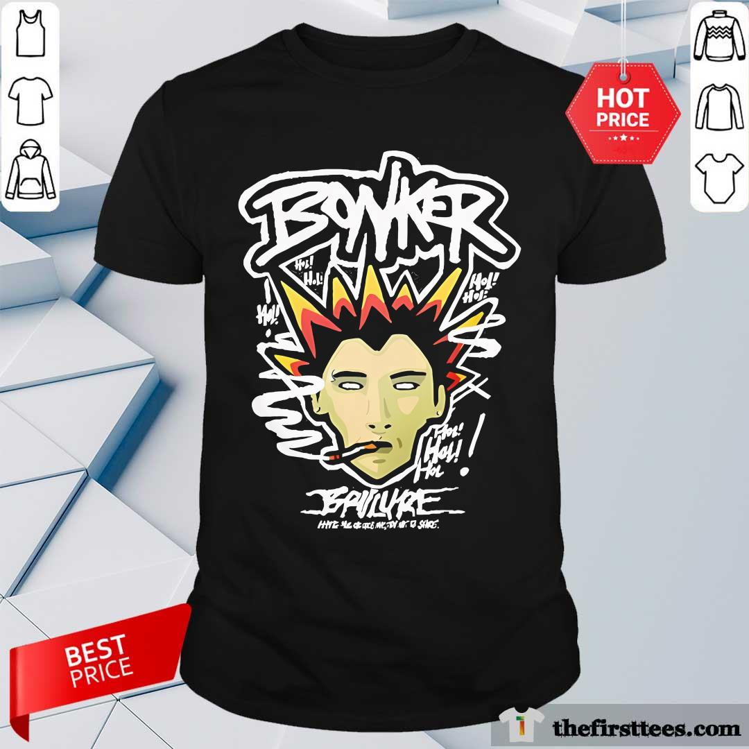 Shirt Original Hol Bonker Hate Me Or Like Me Me Try Not To Stare T-Shirt
