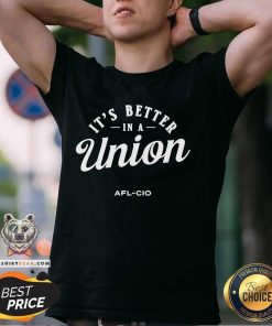 Original Nneka Wearing It's Better In A Union Afl-Cio T-Shirt