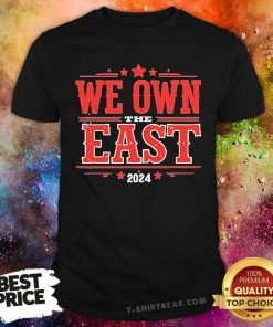 Original We Own The East President 2024 T-Shirt