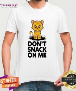 Premium Don't Snack On Me Cat T-Shirt