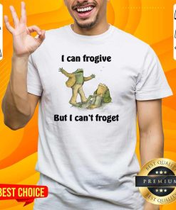 Premium I Can Frogive But I Can't Froget T-Shirt
