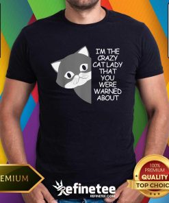 Premium I'm The Crazy Cat Lady That You Were Warned About Kamala T-Shirt