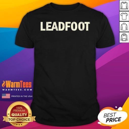Premium Leadfoot Racing From The Sun T-Shirt