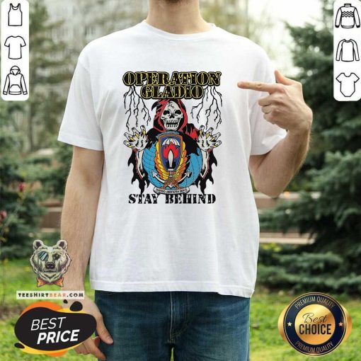 Premium Operation Gladio Stay Behind T-Shirt