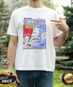 Premium The Battle Of Gettysburg What An Unbelievable Battle T-Shirt