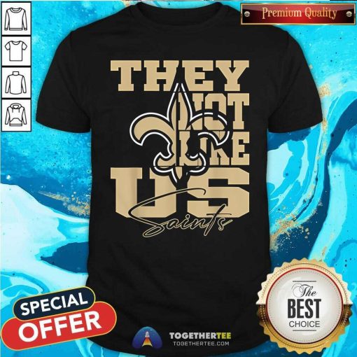 Premium They Not Like Us Saints T-Shirt