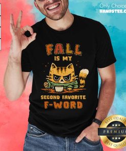 Pretty Fall Is My Second Favorite F-Word Cat T-Shirt