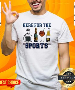 Pretty Here For The Sports T-Shirt