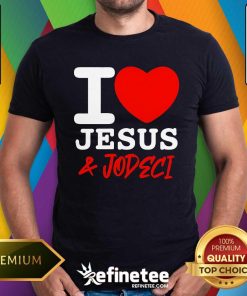 Pretty I Love Jesus And Jodeci T-Shirt