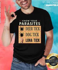 Pretty Know Your Parasites Anti Biden Deer Tic Dog Tick T-Shirt