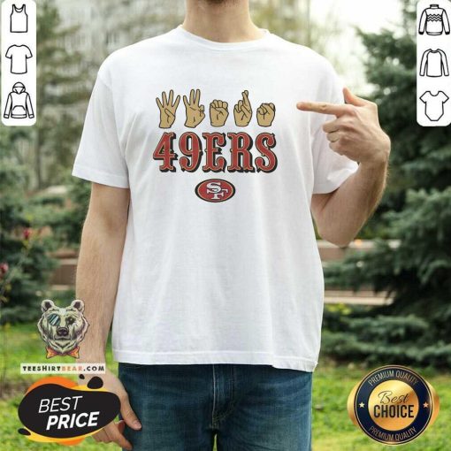 Pretty Love Sign X 49ers ASL T-Shirt