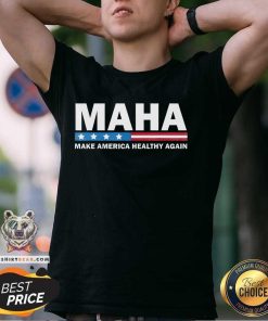 Pretty Maha Make America Healthy Again US Election T-Shirt