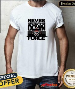 Pretty Never Downforce Empire III T-Shirt
