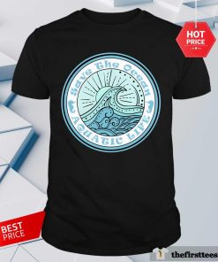 Pretty Save The Ocean Aquatic Life T-Shirt