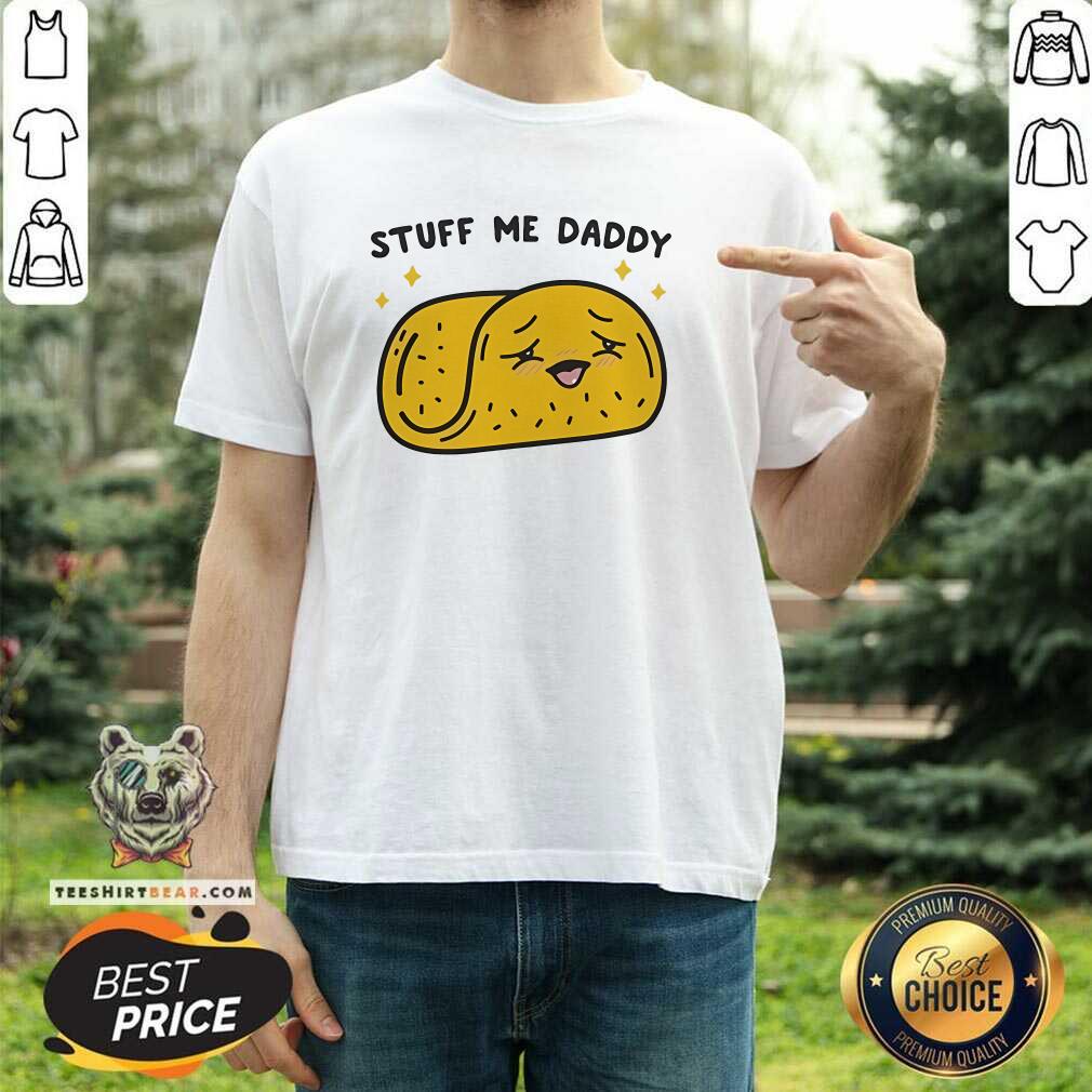 Shirt Pretty Stuff Me Daddy Taco 2024 T-Shirt