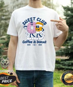 Pretty Sweet Club Coffee And Donut Estd 2025 T-Shirt