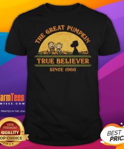 Pretty The Great Pumpkin True Believer Since 1966 T-Shirt