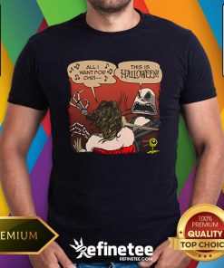 Pretty The Slap All I Want For Christmas Is Halloween T-Shirt
