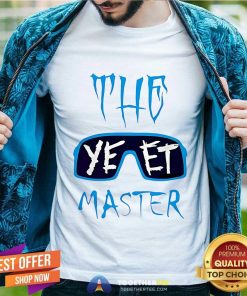 Pretty The Yeet Master T-Shirt