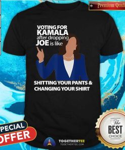 Pretty Voting For Kamala Harris After Dropping Joe Is Like Shitting T-Shirt
