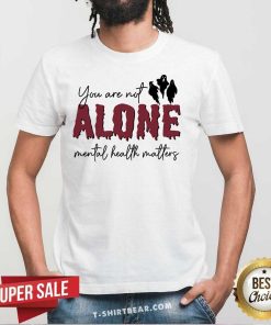 Pretty You Are Not Alone Mental Health Matter Halloween T-Shirt