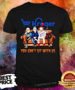 Pretty You Can't Sit With Us Kroger Horror Movies Halloween T-Shirt