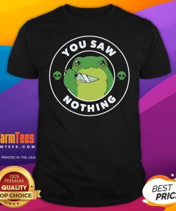 Pretty You Saw Nothing Frog T-Shirt