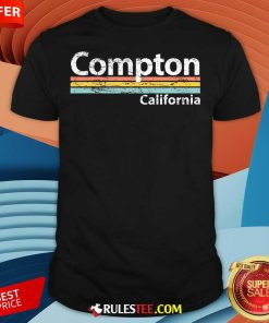 Top Compton California Ca Retro T-Shirt