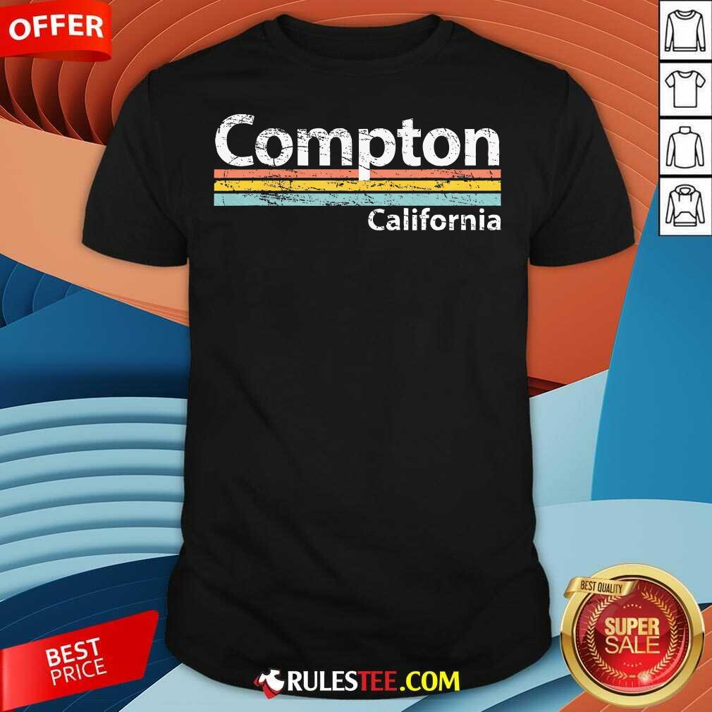 Shirt Top Compton California Ca Retro T-Shirt