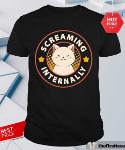 Top Cute Cat Screaming Internally T-Shirt