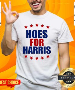 Top Hoes For Harris T-Shirt