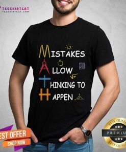 Top Mistakes Allow Thinking To Happen Math T-Shirt