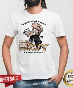 Top Popeye I Yam What I Yam And Proud T-Shirt
