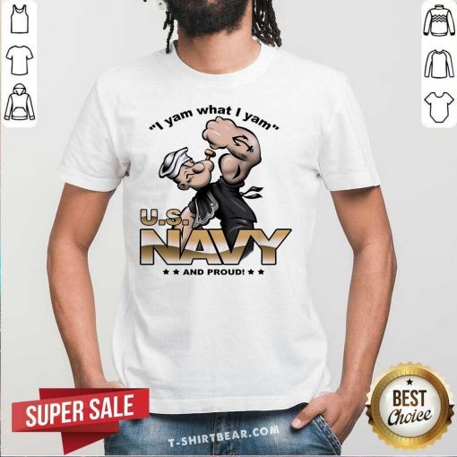 Top Popeye I Yam What I Yam And Proud T-Shirt