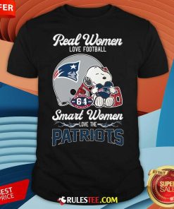 Top Real Women Love Football Smart Women Love The New England Patriots T-Shirt